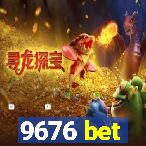 9676 bet